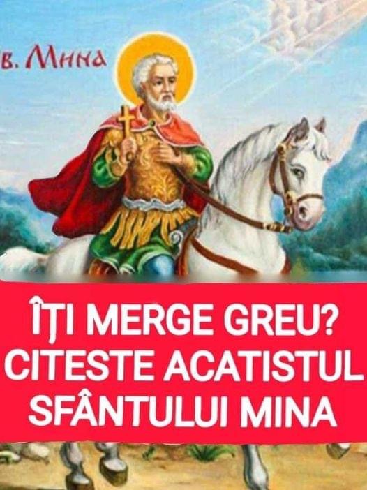 Îţi Merge Greu ? Citeşte Acatistul Sfântului Mina, Este Cea Mai Puternică Rugăciune