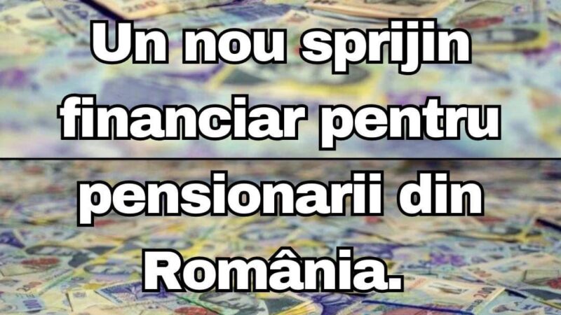 Un nou sprijin financiar pentru pensionarii din România. Ce sumă de bani vor primi începând cu luna octombrie.