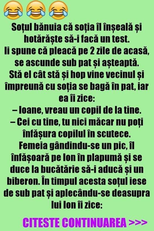 Soțul bănuia că soția îl înșeală și hotărăște să-i facă un test.