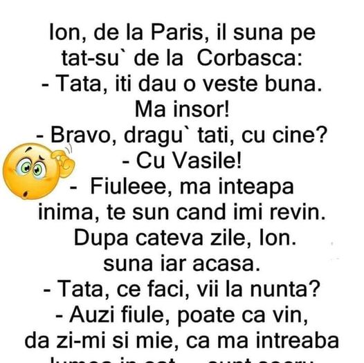 Ion De La Paris Îl Sună Pe Tat-SuDe La Corbasca -Tată Îți Dau O Veste Bună. Mă Însor