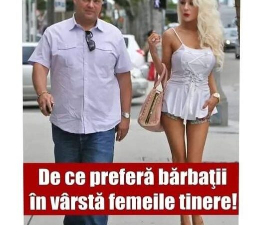 De ce prefera barbatii in varsta femeile tinere. Explicatia te uimeste. Punem pariu ca nu te gandeai la asa ceva