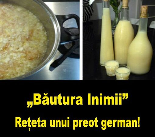 Reteta unui preot german  Bautura Inimii se prepara din 3 ingrediente care sunt la îndemana oricui