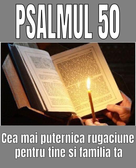 Psalmul 50  Cea mai puternică rugăciune protectia ta si a familiei tale