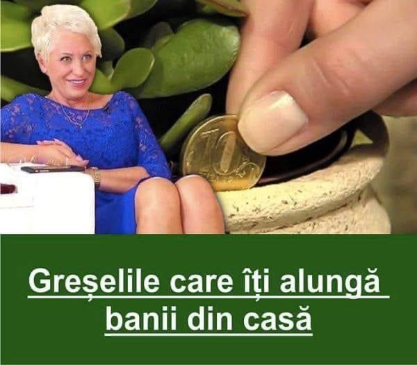 Greșelile care îți alungă banii din casă cu Lidia Fecioru Niciodată nu se face asta