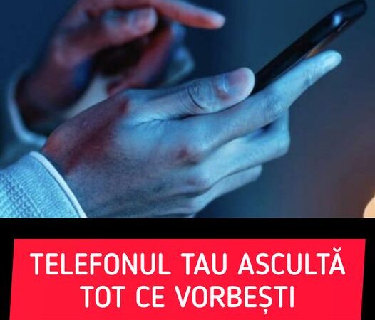 Nu e o glumă. Telefonul tău ascultă în secret tot ce vorbești Cum să dezactivezi microfonul mobilului în doar câțiva pași