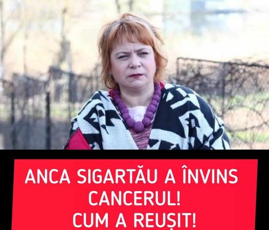 Cum a reușit Anca Sigartău să se trateze de cancer Eu știam că mor că nu mai am de trăit