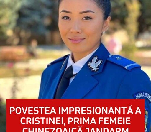 Povestea impresionantă a Cristinei prima femeie chinezoaică jandarm din România care are accent de moldoveancă Îmi stabilesc obiective mărețe