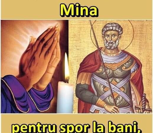 Rugați-vă sfântului Mina pentru spor la bani sănătate și bunăstare