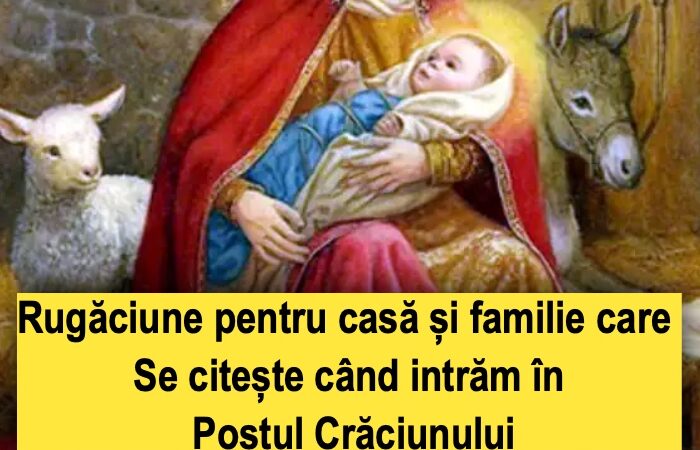 Rugăciune pentru locuință și familie rostită la începutul Postului Crăciunului