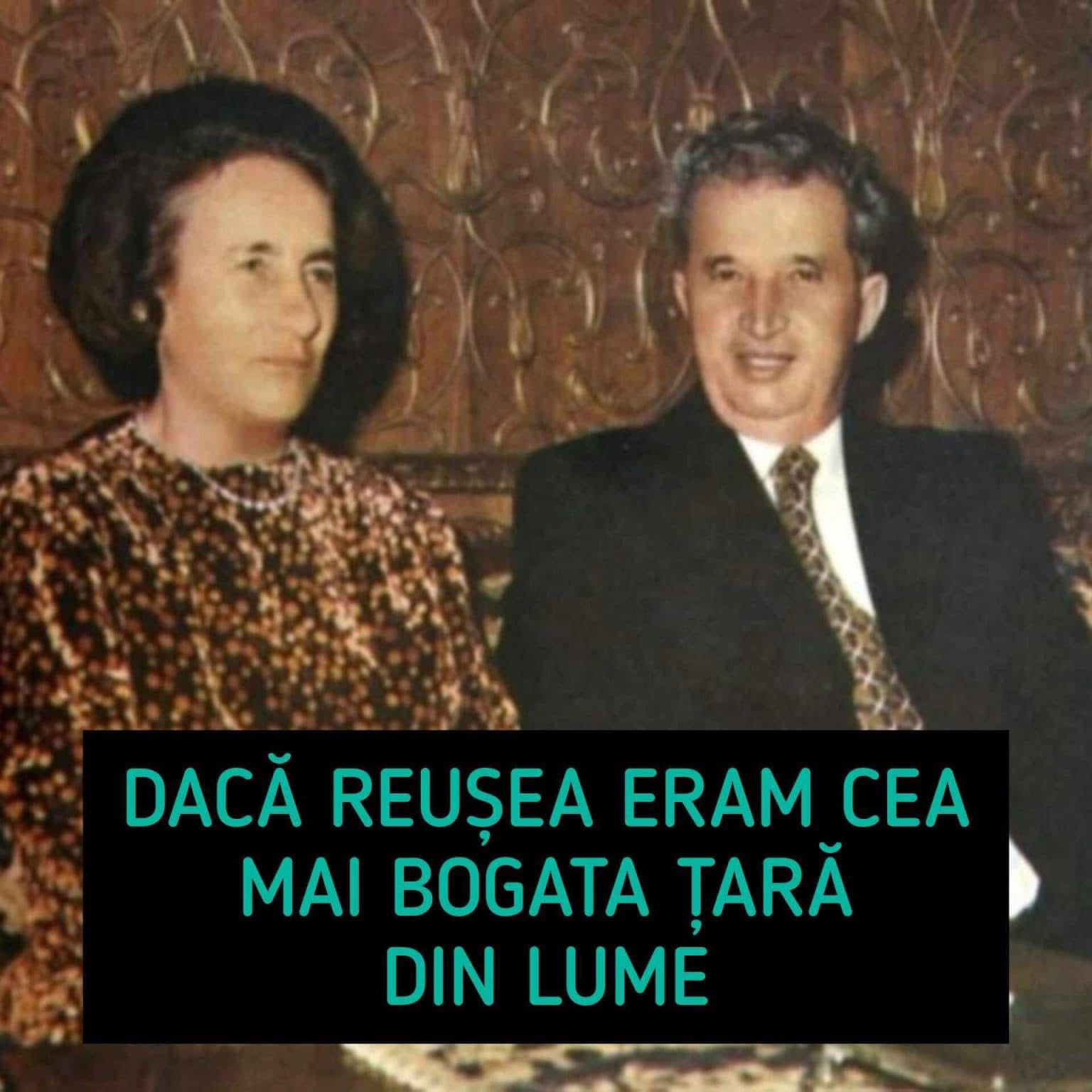 Dacă îi reușea eram cea mai bogată țară din lume Ce planuri avea Nicolae Ceaușescu Nu ne-am mai fi plâns niciodată de lipsa banilor