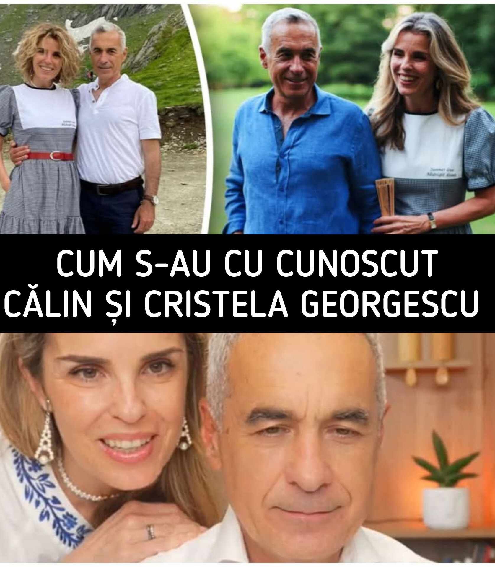 Cum s-au cunoscut Călin Georgescu și Cristela de fapt