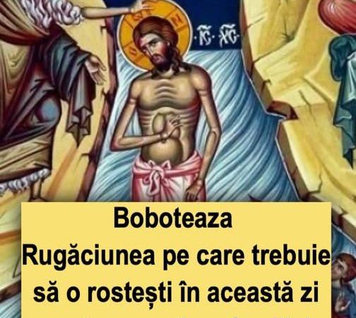 Boboteaza  Rugăciunea pe care trebuie să o rostești în această zi pentru ocrotirea familiei