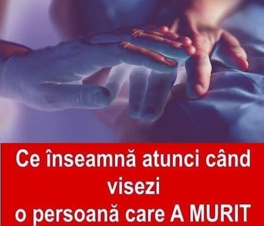 Ce Înseamnă Atunci Când Visezi O Persoană Care A MURIT Sigur Ţi S-A Întâmplat Şi Ţie Cel Puţin O Dată