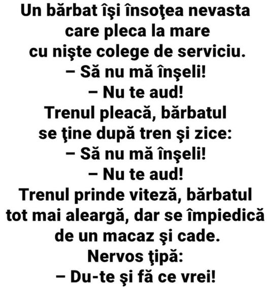 Un bărbat își însoțea nevasta care pleca la mare cu niște colege de serviciu