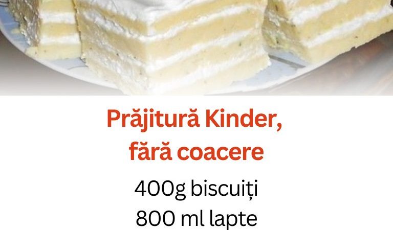 Prăjitură Kinder fără coacere fragedă și aromată  Se prepară din 400g biscuiți 800 ml lapte 6 linguri făină 100g unt 200g zahăr pudră și