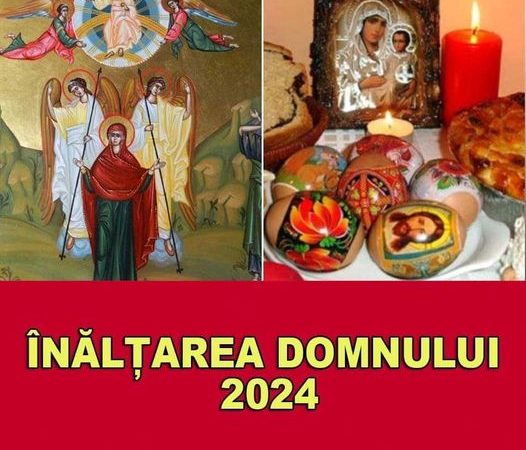 Înălțarea Domnului 2024. Ziua în care Cerurile se deschid și se îndeplinesc dorințe. Ce să faci pentru a avea parte de BINECUVÂNTARI și bine în casă